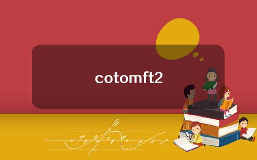cotomft2